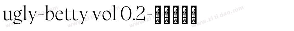 ugly-betty vol 0.2字体转换